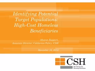 Identifying Potential Target Populations: High-Cost Homeless Beneficiaries