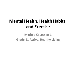 Mental Health, Health Habits, and Exercise