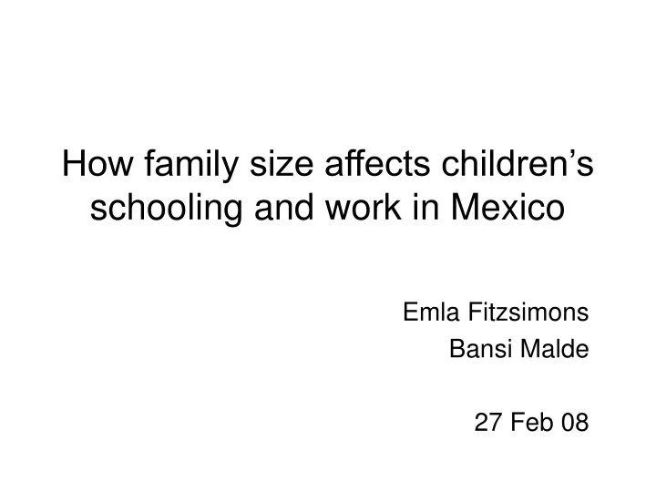 how family size affects children s schooling and work in mexico