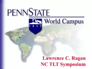 Lawrence C. Ragan NC TLT Symposium