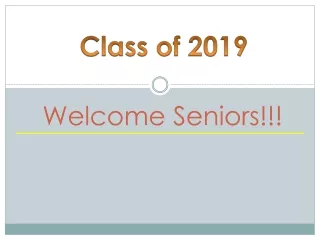 Welcome Seniors!!!