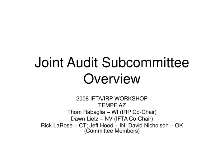 joint audit subcommittee overview