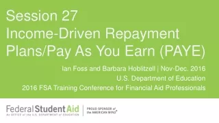 Income-Driven Repayment Plans/Pay As You Earn (PAYE)