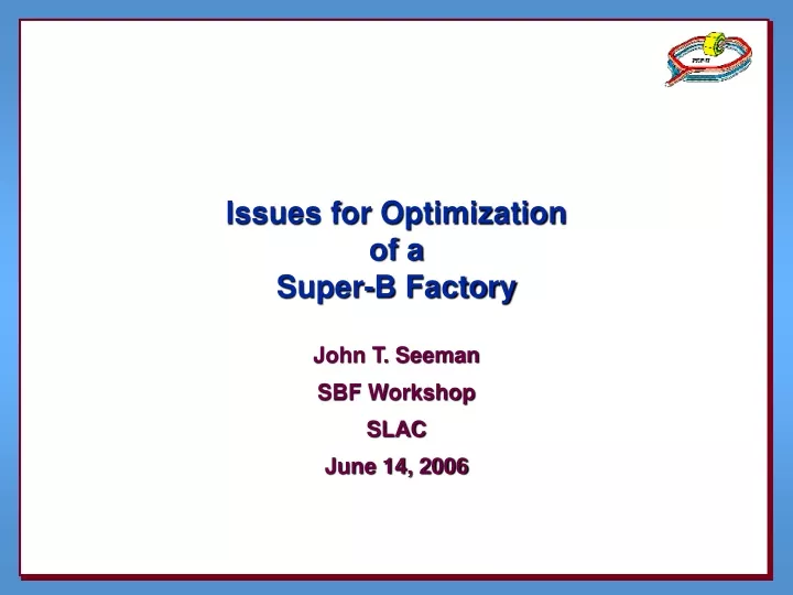 issues for optimization of a super b factory