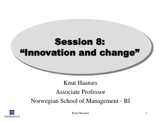 Session 8: “Innovation and change”