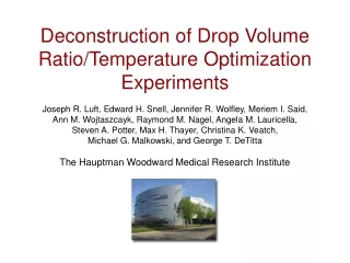 Deconstruction of Drop Volume Ratio/Temperature Optimization Experiments