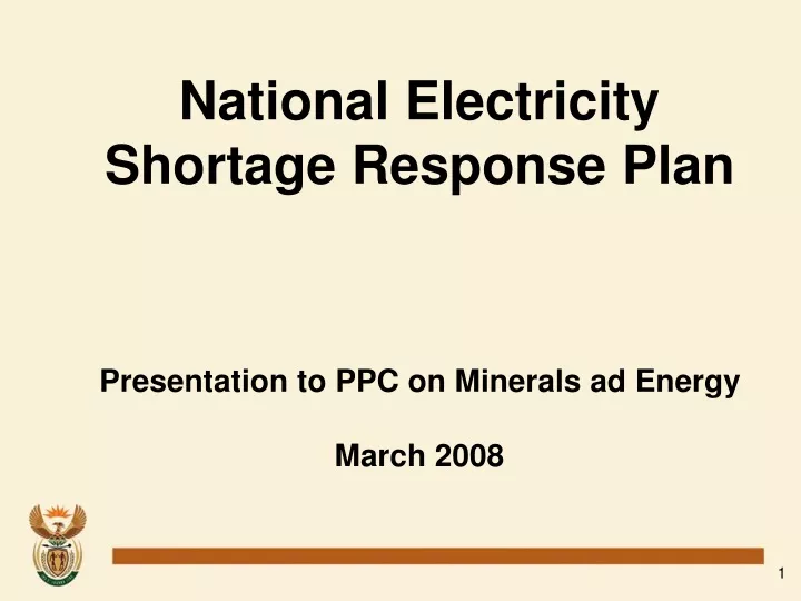 national electricity shortage response plan presentation to ppc on minerals ad energy march 2008