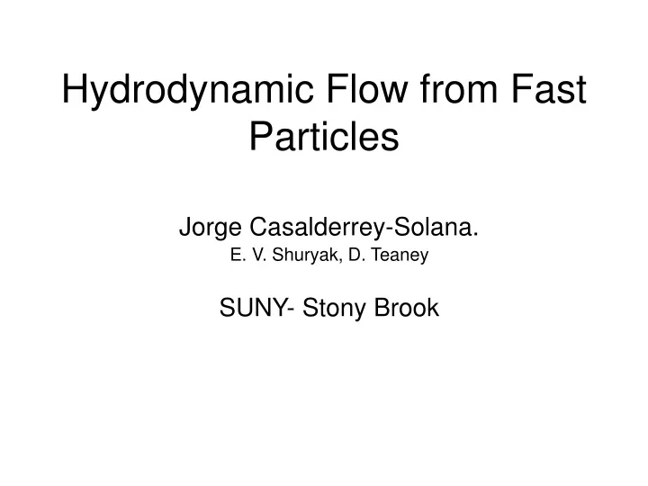 hydrodynamic flow from fast particles