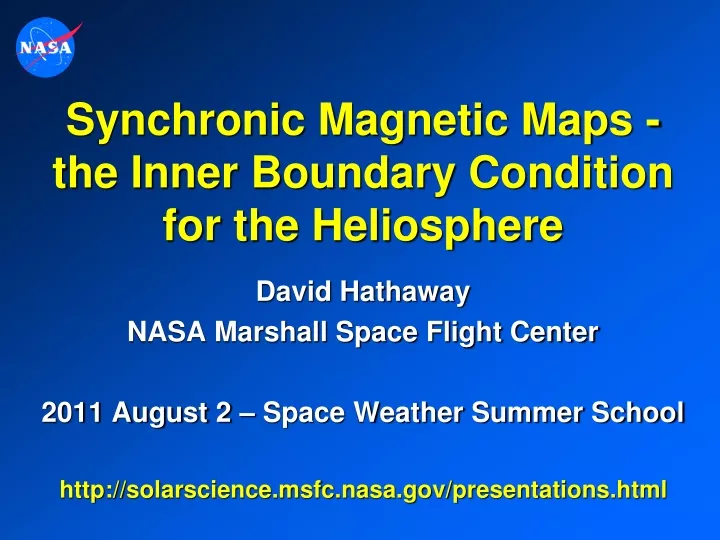 synchronic magnetic maps the inner boundary condition for the heliosphere