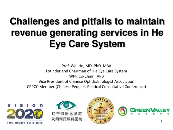 c hallenges and pitfalls to maintain revenue generating services in he eye care system