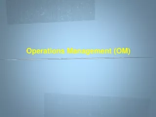 Operations Management (OM)