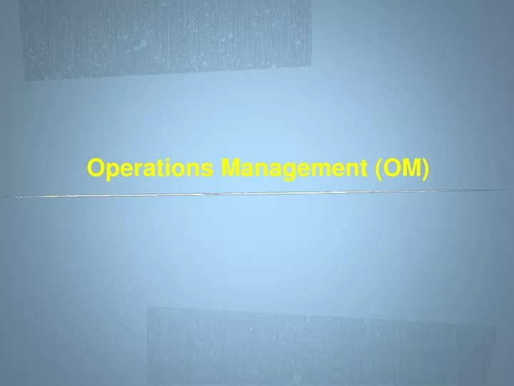 operations management om