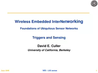 Wireless Embedded InterNet working Foundations of Ubiquitous Sensor Networks Triggers and Sensing