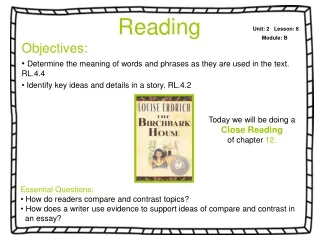 Objectives: Determine the meaning of words and phrases as they are used in the text. RL.4.4