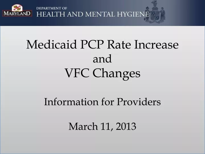 medicaid pcp rate increase and vfc changes information for providers march 11 2013