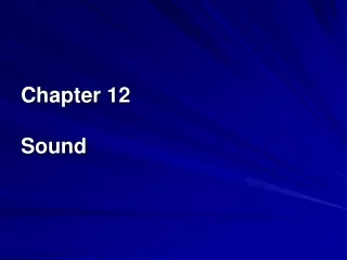 Chapter 12 Sound