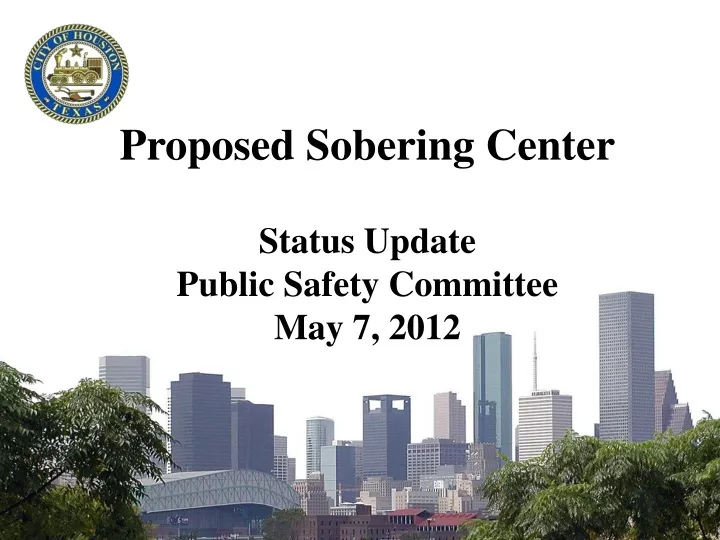 proposed sobering center status update public