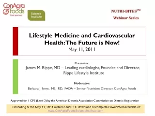 Lifestyle Medicine and Cardiovascular Health: The Future is Now! May 11, 2011