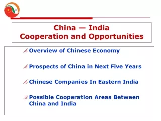 China — India Cooperation and Opportunities