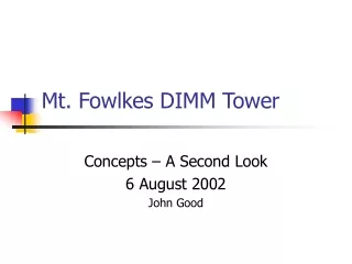 Mt. Fowlkes DIMM Tower