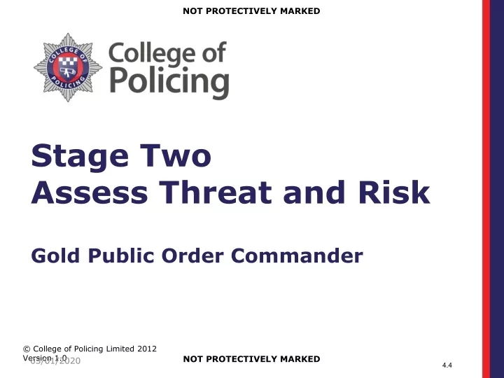 stage two assess threat and risk