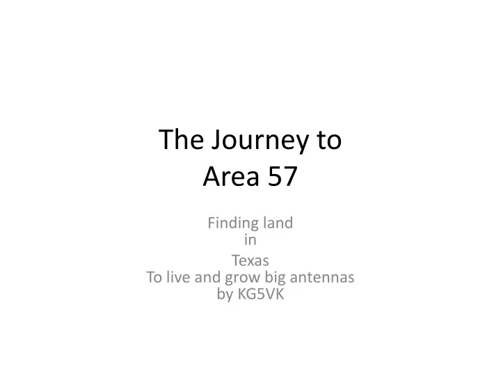 the journey to area 57