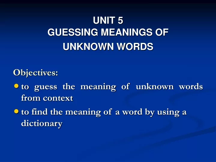 unit 5 guessing meanings of unknown words