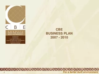 CBE  BUSINESS PLAN  2007 - 2010