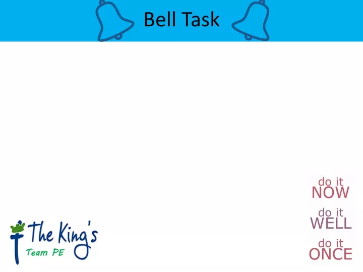 bell task