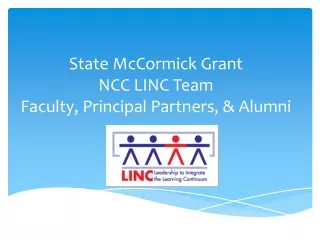 State McCormick Grant NCC LINC Team Faculty, Principal Partners, &amp; Alumni