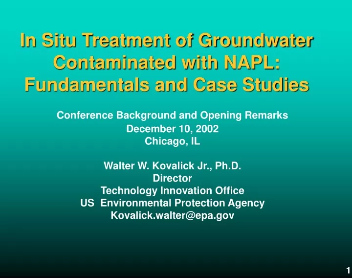 in situ treatment of groundwater contaminated with napl fundamentals and case studies