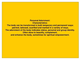 Personal Adornment: Characteristics: