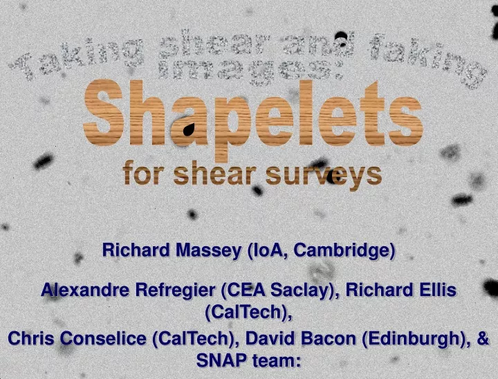 shapelets for shear surveys
