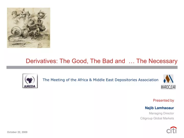 derivatives the good the bad and the necessary