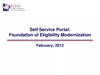Self Service Portal: Foundation of Eligibility Modernization