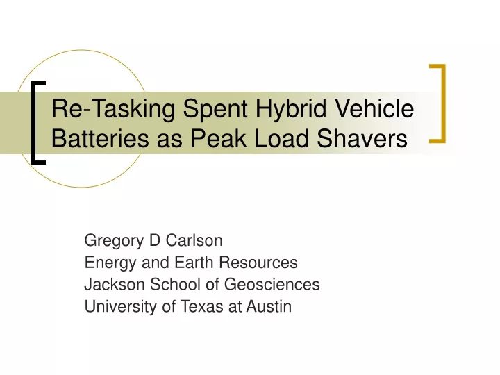 re tasking spent hybrid vehicle batteries as peak load shavers