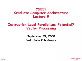 September 29, 2000 Prof. John Kubiatowicz
