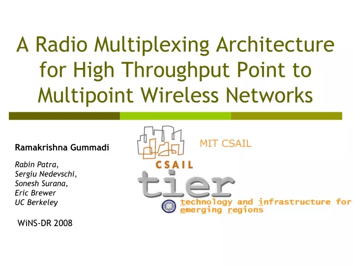 a radio multiplexing architecture for high throughput point to multipoint wireless networks