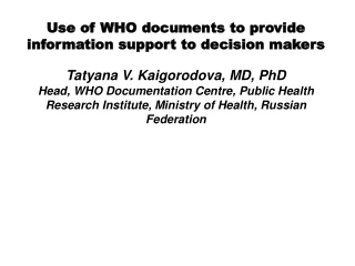 Use of WHO documents to provide information support to decision makers