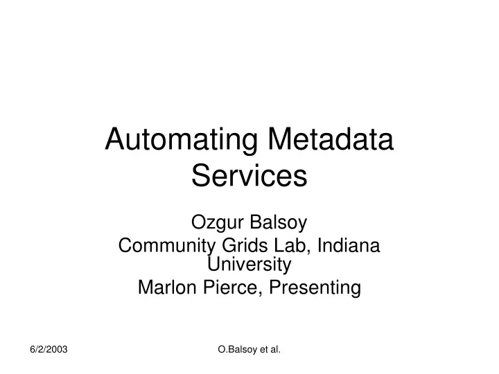 automating metadata services