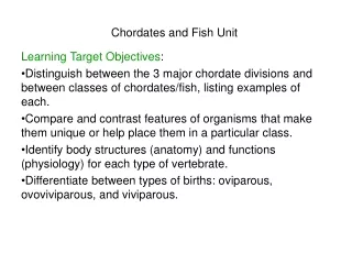Chordates and Fish Unit Learning Target Objectives :
