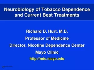 Neurobiology of Tobacco Dependence and Current Best Treatments