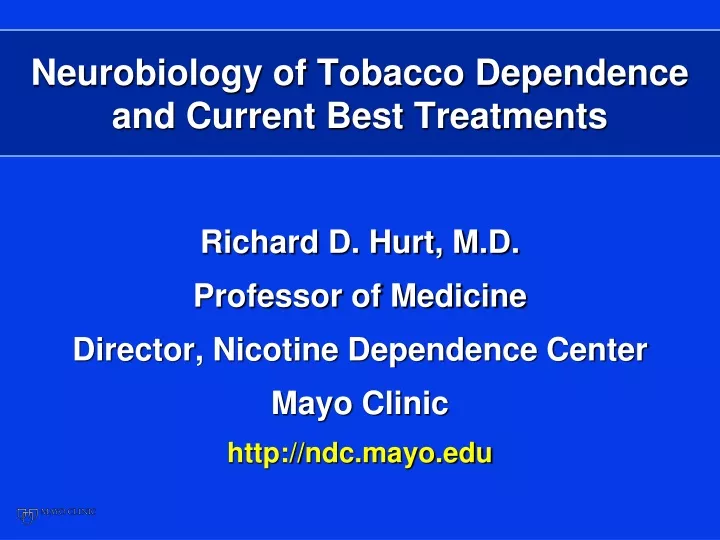 neurobiology of tobacco dependence and current best treatments
