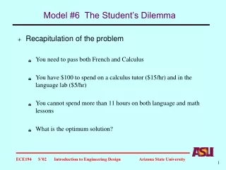 Model #6  The Student’s Dilemma