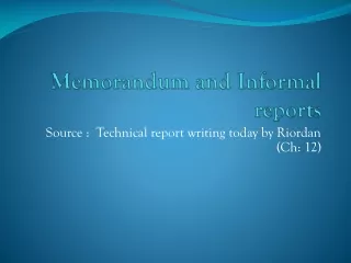 Memorandum and Informal reports
