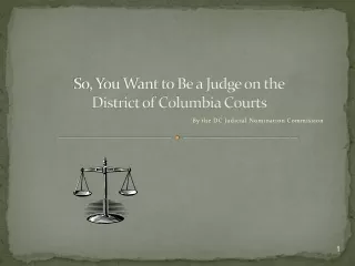 So, You Want to Be a Judge on the  District of Columbia Courts