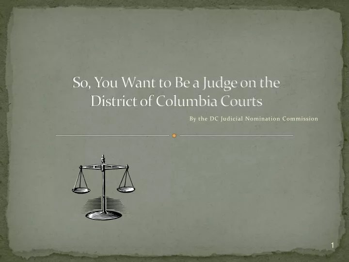 so you want to be a judge on the district of columbia courts