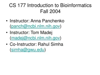 CS 177 Introduction to Bioinformatics Fall 2004