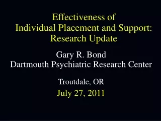 Effectiveness of  Individual Placement and Support:  Research Update