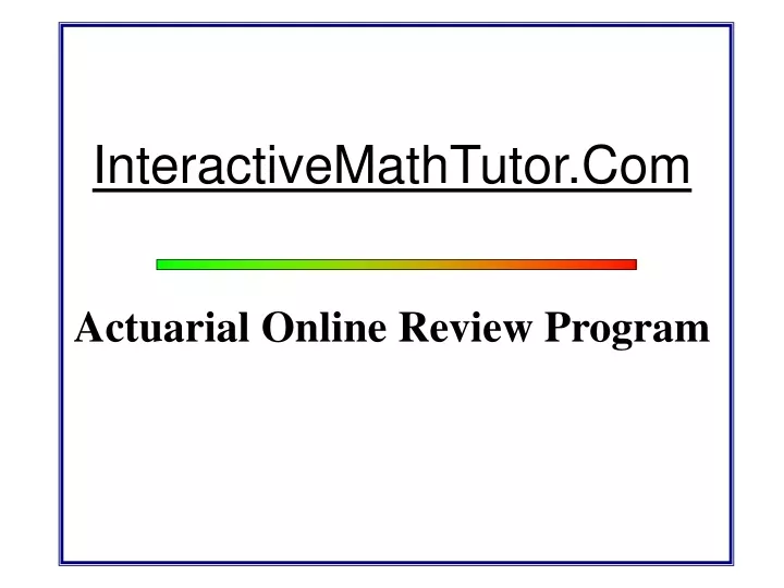 interactivemathtutor com actuarial online review